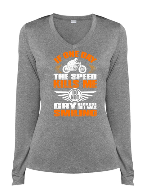 If One Day The Speed Kills Me T Shirt, I Was Smiling T Shirt, Cool Shirt (Ladies LS Heather V-Neck)