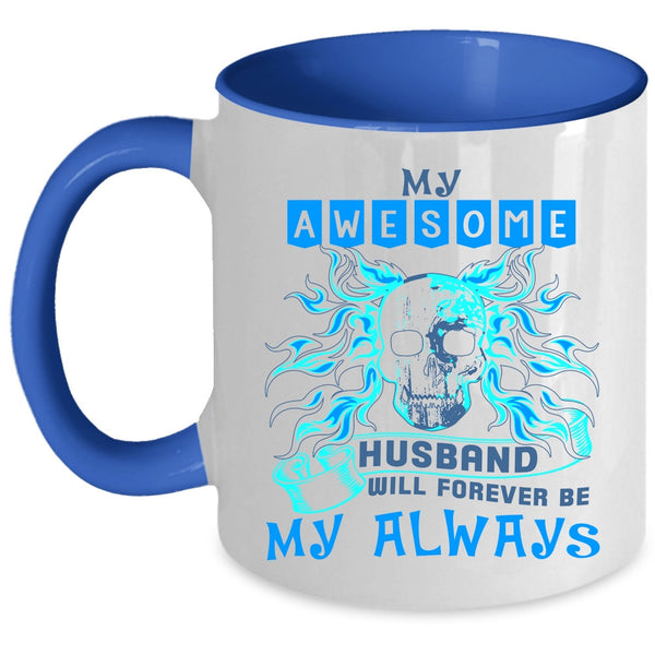 Marry Coffee Mug, My Awesome Husband Will Be My Always Accent Mug