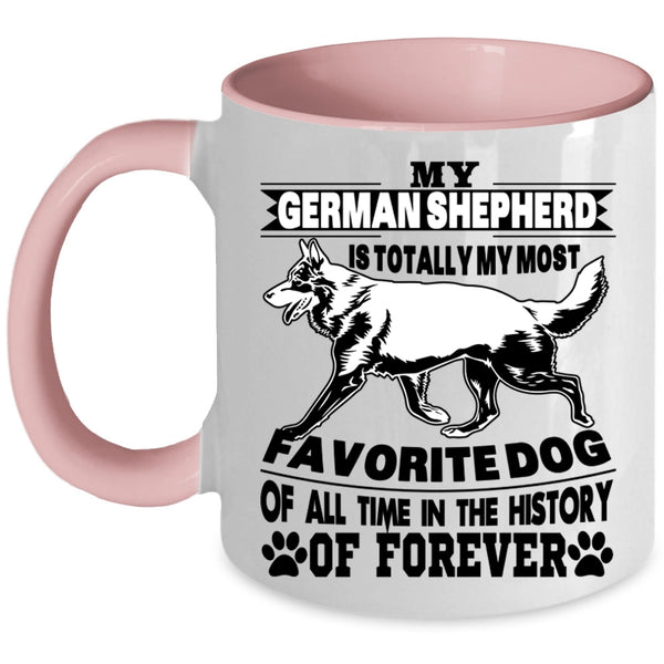 My Most Favorite Dog Coffee Mug, My German Shepherd Accent Mug