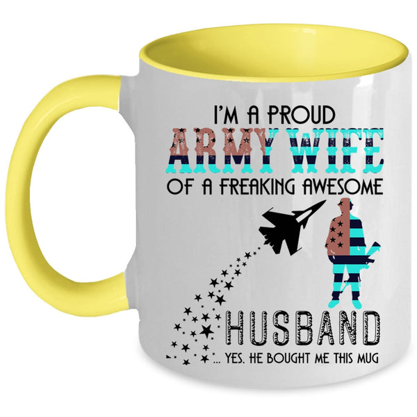 Cute Coffee Mug, Proud Army Wife Of An Awesome Husband Accent Mug