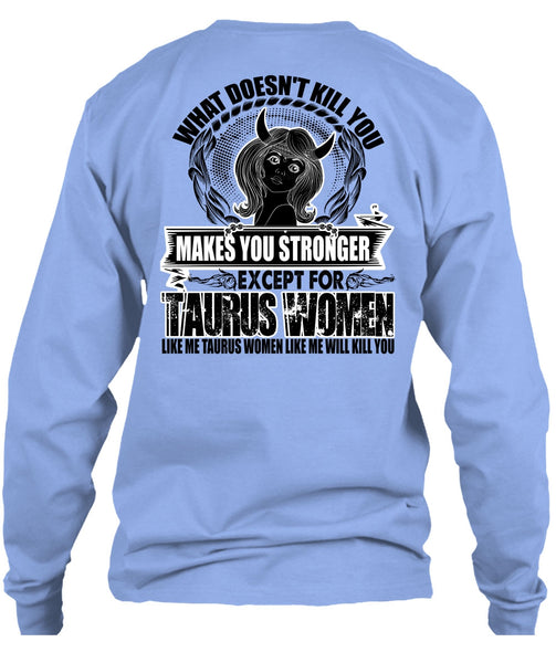 Except For Taurus Women T Shirt, I Love Taurus T Shirt
