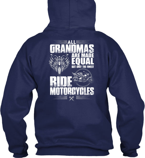 All Grandmas Are Made Equal T Shirt, Ride Motorcycles T Shirt