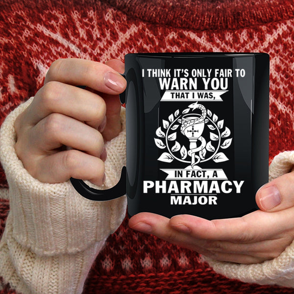 Pharmacy Major Coffee Mug, Cool Gift For Pharmacist Coffee Cup
