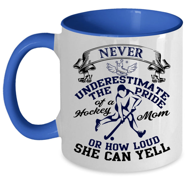 Gift For Mom Coffee Mug, The Pride Of A Hockey Mom Accent Mug