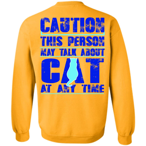 I Love My Cat T Shirt, This Person May Talk About Cat Sweatshirt