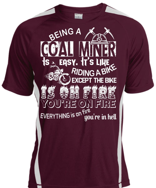 Being A Coal Miner Is Easy T Shirt, Riding A Bike Shirt