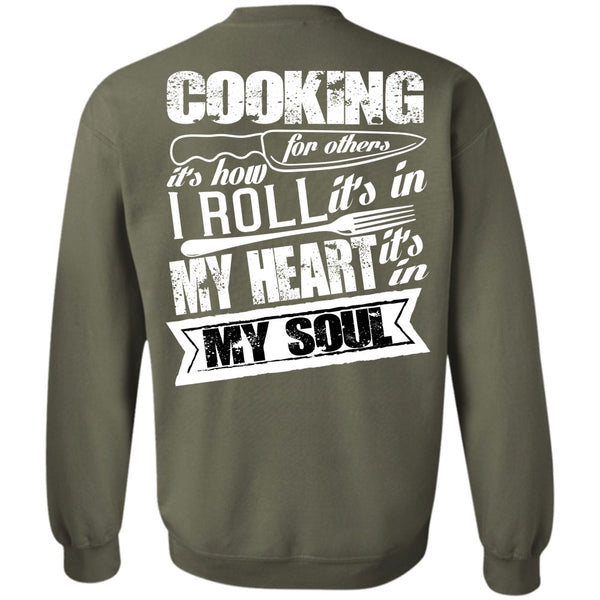 It's In My Soul T Shirt, I Love Cooking Sweatshirt