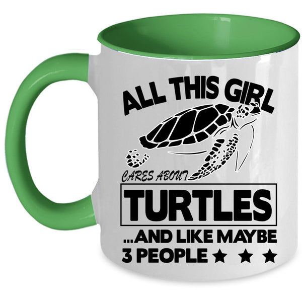 Cute Girls Coffee Mug, All This Girl Cares About Turtles Accent Mug