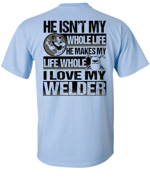 I Love My Welder T Shirt, I Love Welding T Shirt