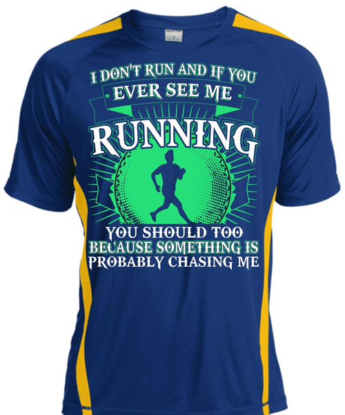 See Me Running T Shirt, I Don't Run T Shirt, Cool Shirt