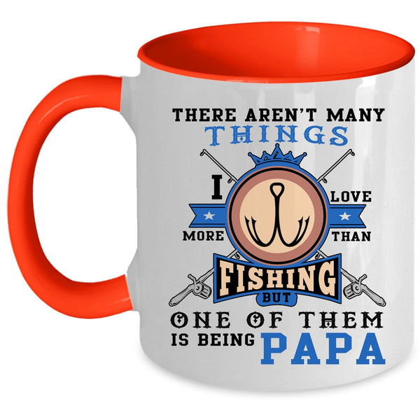 Is Being Papa Coffee Mug, I Love More Than Fishing Accent Mug