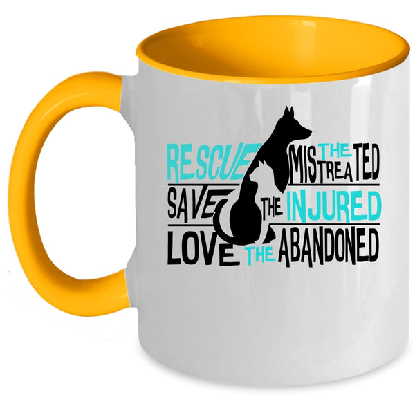 Love The Abandoned Coffee Mug, Rescue The Mistreated Save The Injured Accent Mug