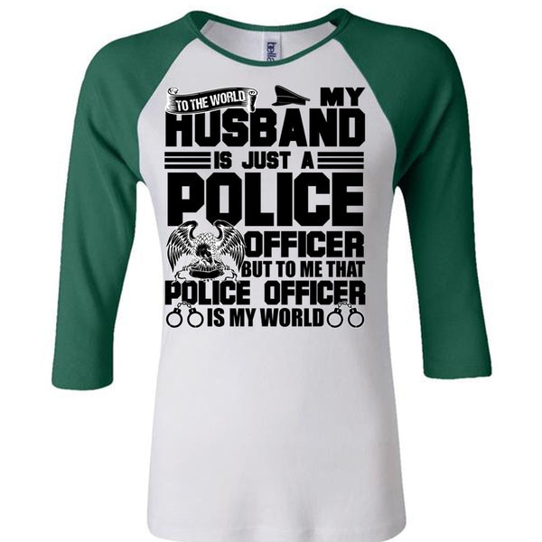 My Husband Is Just A Police Officer T Shirt, I Love Police T Shirt, Awesome T-Shirts
