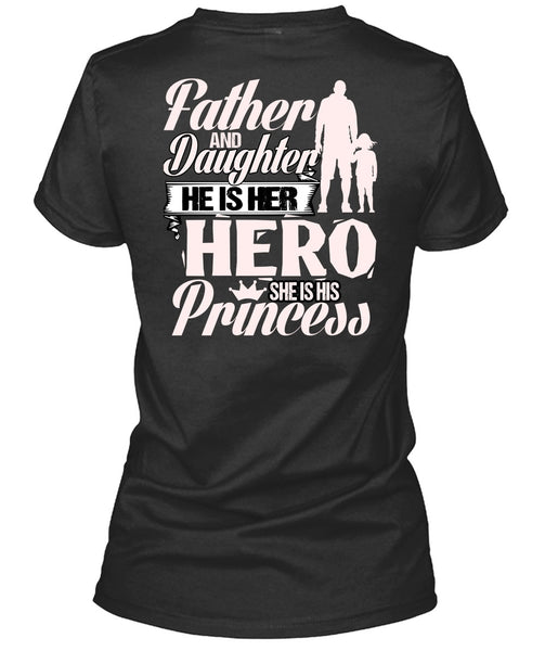 Father And Daughter T Shirt, She Is His Princess T Shirt