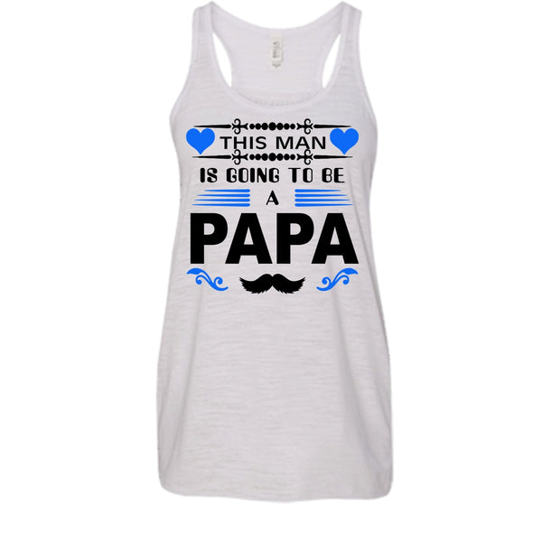 This Man Is Going To Be A Papa Shirt, Father's Day Shirt