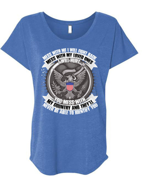 You Mess With My Country T Shirt, Mess With My Loved T Shirt, Cool Shirt (Ladies' Triblend Dolman Sleeve)