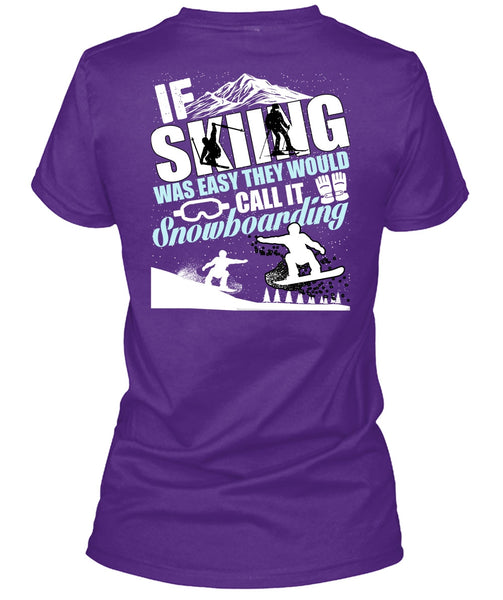 If Skiing Was Easy T Shirt, Snowboarding T Shirt