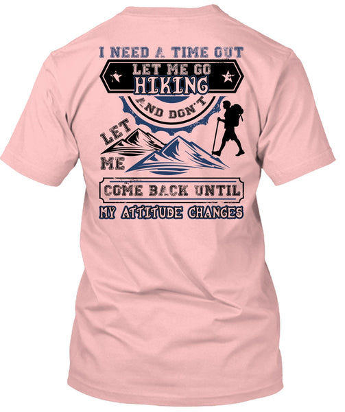 Let Me Go Hiking T Shirt, I Love Hiking T Shirt