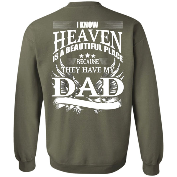 I Know Heaven T Shirt, I Love Dad Sweatshirt