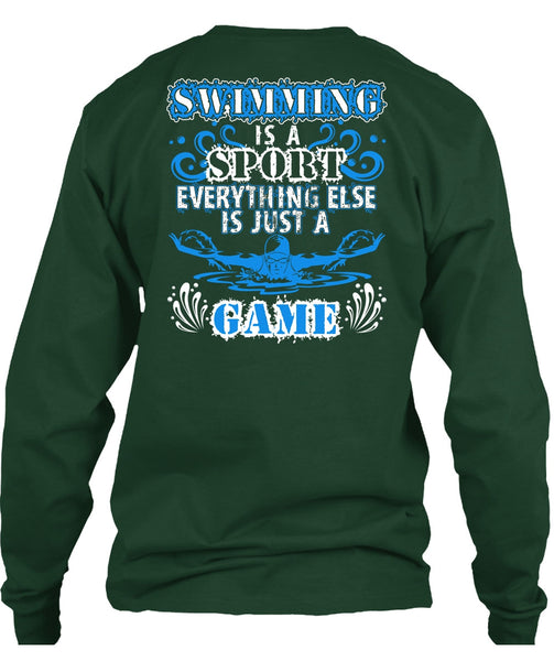 Swimming Is A Sport T Shirt, Just A Game T Shirt
