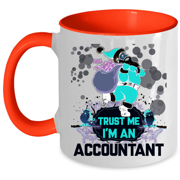 Funny Gift For Accountant Coffee Mug, I'm An Accountant Accent Mug