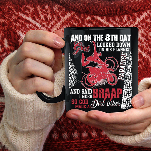 On The 8th Day God Made A Dirt Biker Coffee Mug, Funny Dirt Biker Coffee Cup
