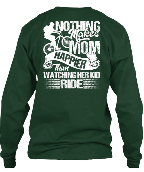 Watching Her Kid Ride T Shirt, Makes Mom Happier T Shirt
