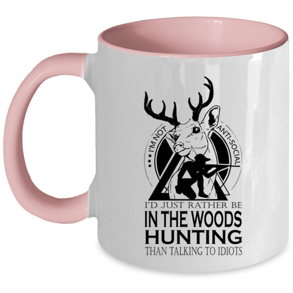 Cool Hunt Coffee Mug, I'd Just Rather Be In The Woods Hunting Accent Mug