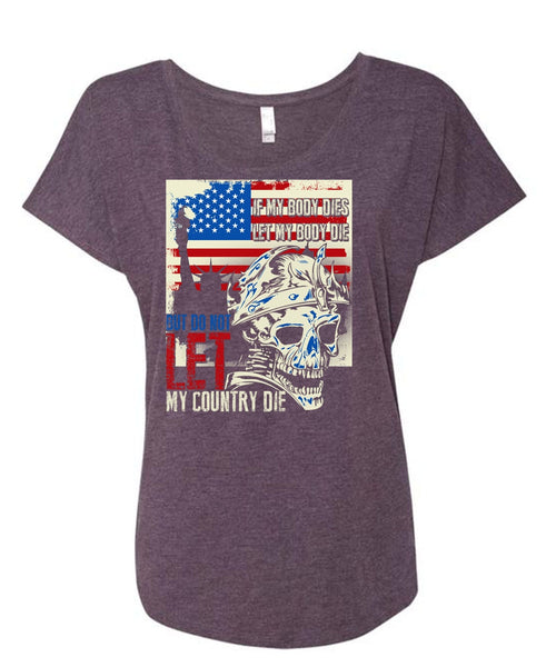 Do Not Let My Country T Shirt, Being A Veteran T Shirt, Cool Shirt (Ladies' Triblend Dolman Sleeve)