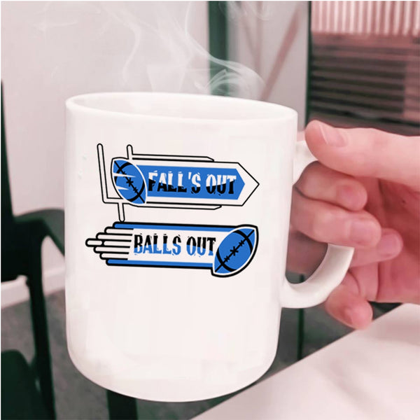 Funny Rugby Players Coffee Mug, Fall's Out Balls Out Cup