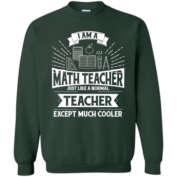 Just Like A Normal Teacher Except Much Cooler T Shirt, Funny Summer Vacation Sweatshirt