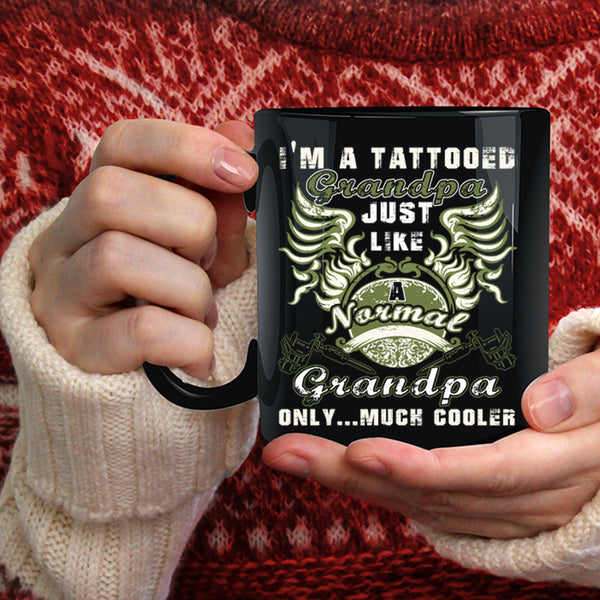 I'm A Tattooed Grandpa Coffee Mug, Awesome Grandpa Coffee Cup