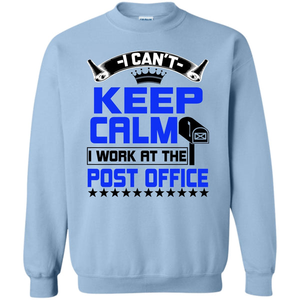 Coolest Post Office Worker T Shirt, I Can't Keep Calm Sweatshirt