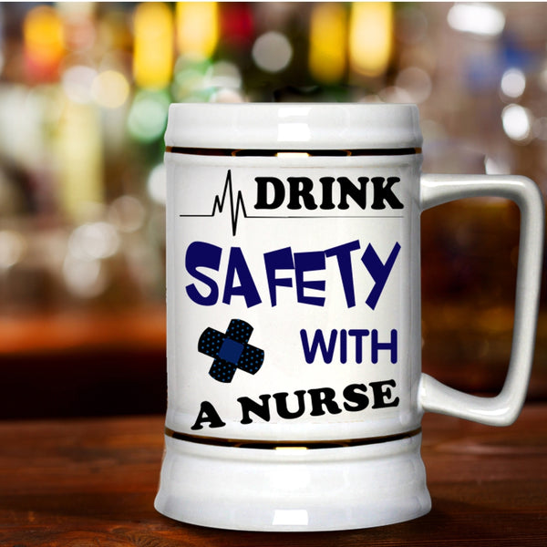 Cool Nusres Beer Stein 22oz, Drink Safety With A Nurse Beer Mug
