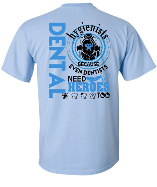 Being A Dental Hygienists T Shirt, I Love Dentist T Shirt