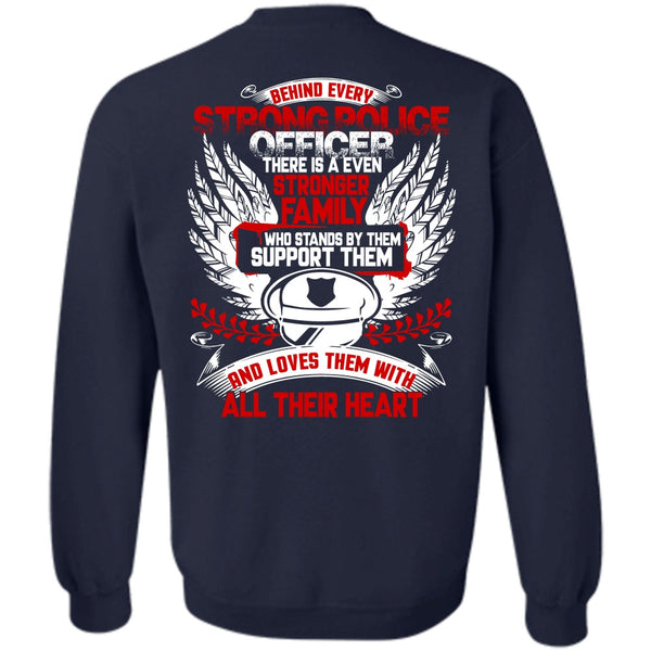 Stronger Family T Shirt, I Love Police Sweatshirt