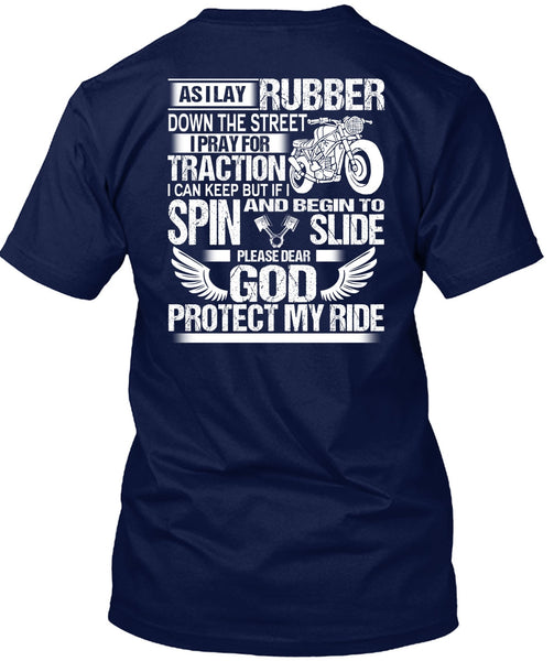 God Protect My Ride T Shirt, Down The Street T Shirt