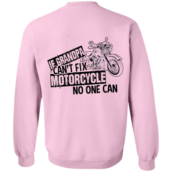 I Love Biker T Shirt, Grandpa Can't Fix Motorcycle Sweatshirt
