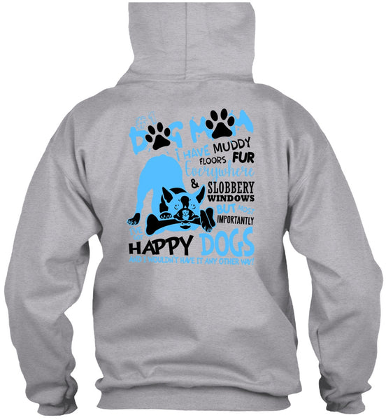 Dog Mom I Have Muddy Floor T Shirt, I Love My Dog T Shirt