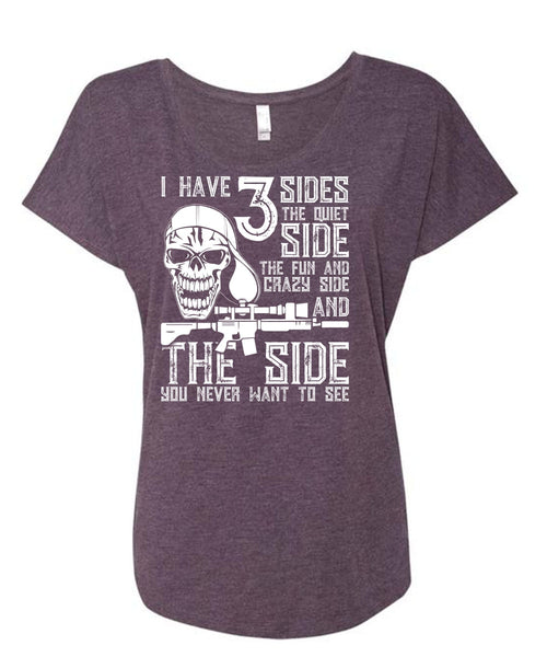 I Have 3 Sides The Quiet T Shirt, Being A Gunner T Shirt, Cool Shirt (Ladies' Triblend Dolman Sleeve)
