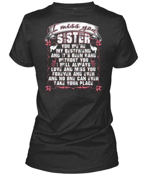 I Miss You Sister T Shirt, We're My Best Friend T Shirt