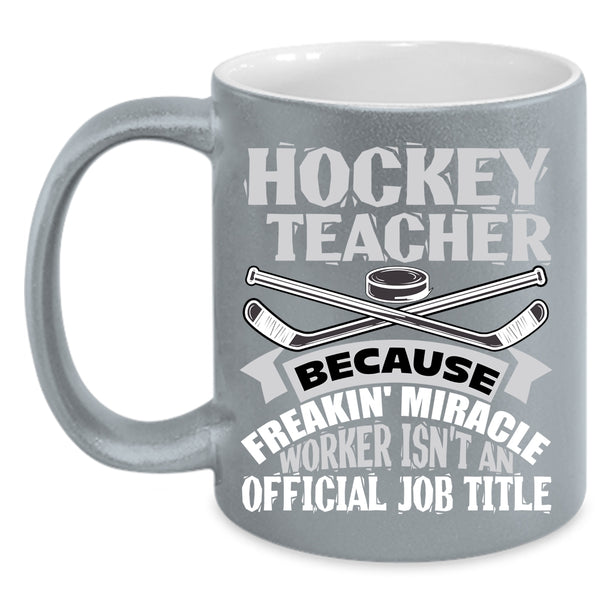 Hockey Teacher Coffee Mug, Awesome Hockey Teacher Coffee Cup