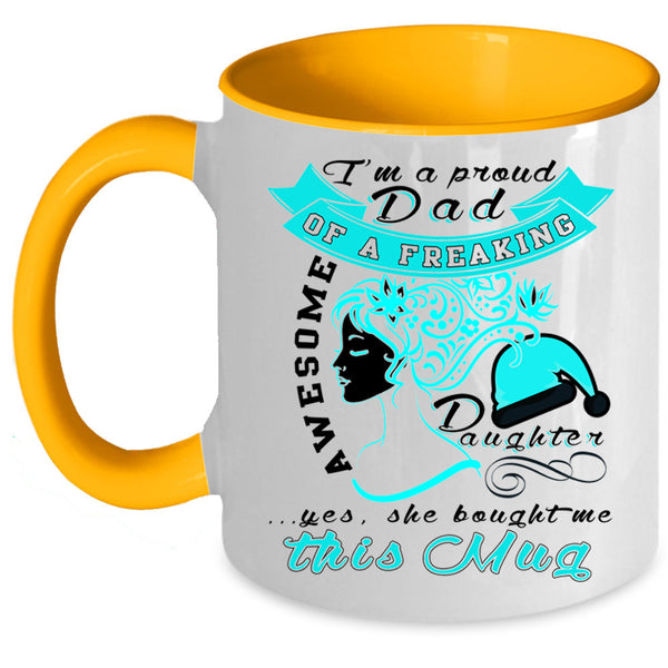 Cute Dad Coffee Mug, I'm A Proud Dad Of An Awesome Daughter Accent Mug