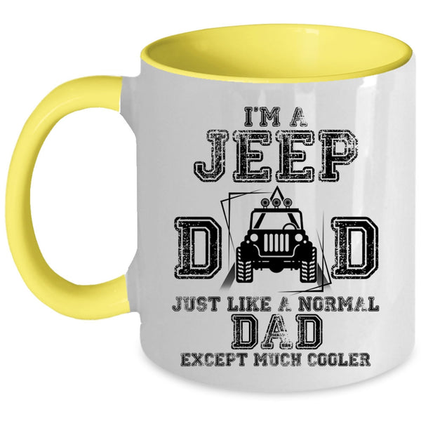 Cool Gift For Jeep Dad Coffee Mug, I'm A Jeep Dad Accent Mug