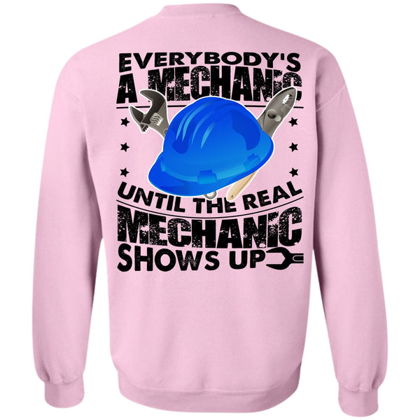 Being A Mechanic T Shirt, Everybody's A Mechanic Sweatshirt