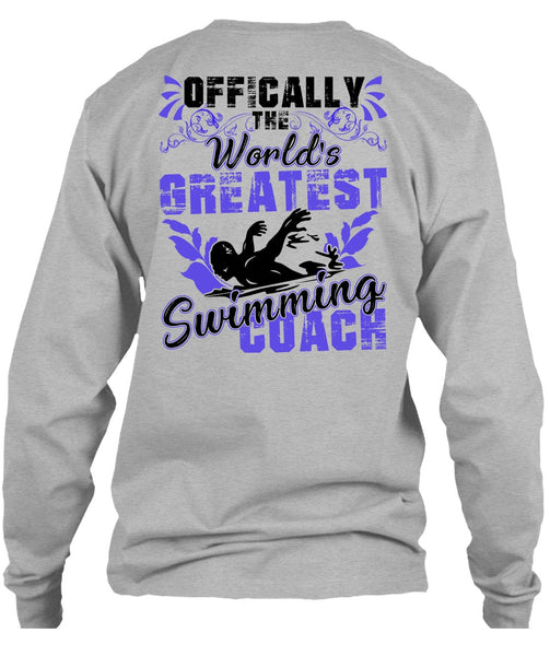 Offically The World's Greatest Swimming Coach T Shirt, I Love Swimming T Shirt