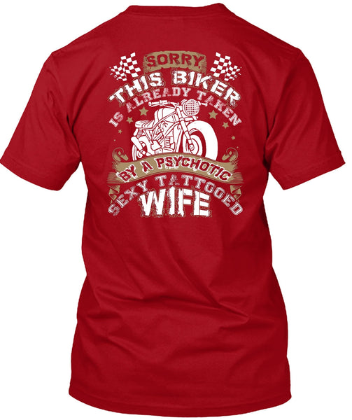 Tattooed Wife T Shirt, This Biker Is Already Taken By A Psychotic T Shirt