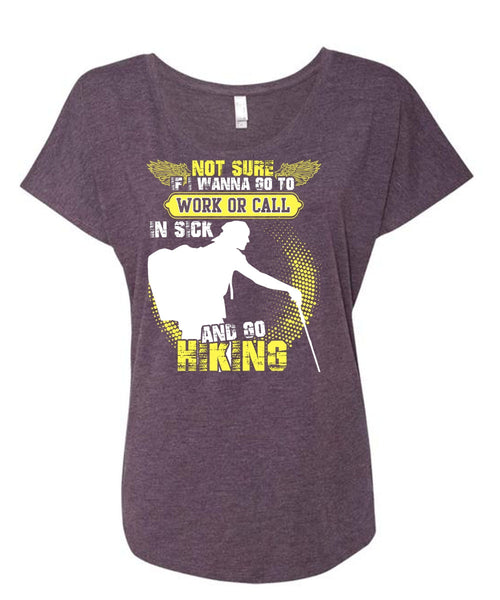 Go Hiking T Shirt, Being A Hiker T Shirt, Cool Shirt (Ladies' Triblend Dolman Sleeve)