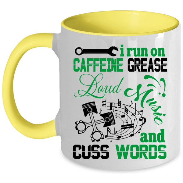 Cute Musician Coffee Mug, I Run On Caffeine Grease Loud Music Accent Mug