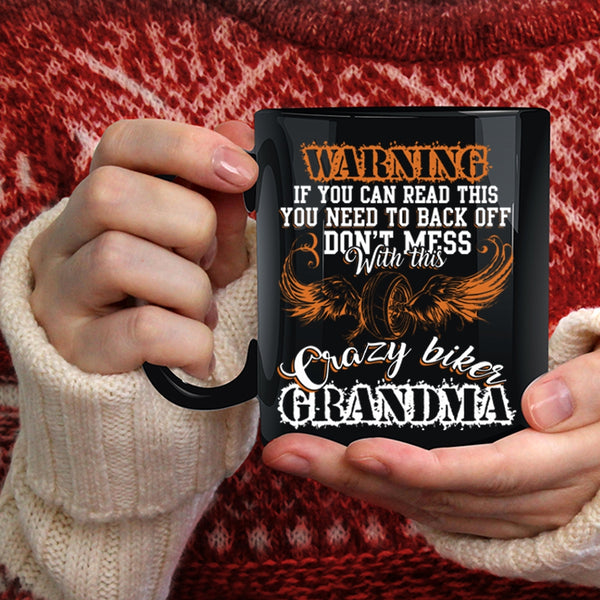 Don't Mess With This Crazy Biker Grandma Coffee Mug, Crazy Grandma Coffee Cup